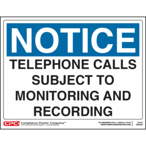 Notice of Telephone Call Monitoring Sign